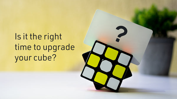 right time to upgrade new cube